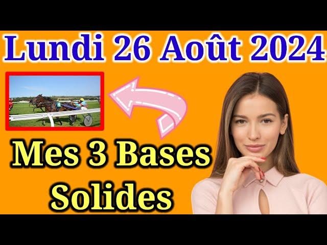 Lundi 26/08 Pronostics Quinté + PMU: Découvrez mes Bases Incontournables + Chevaux de Complément|