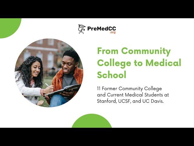 From Community College to Medical School - Student Panel - PreMedCC