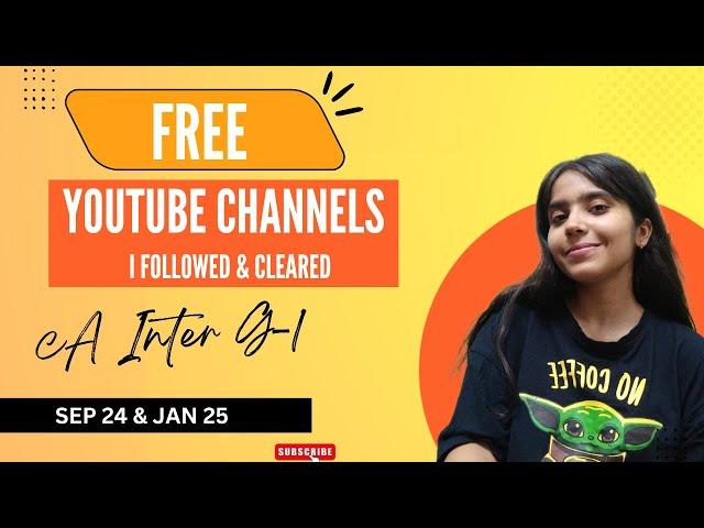 CA Intermediate Free YouTube channels || Grp1 || l Followed & Pass ||