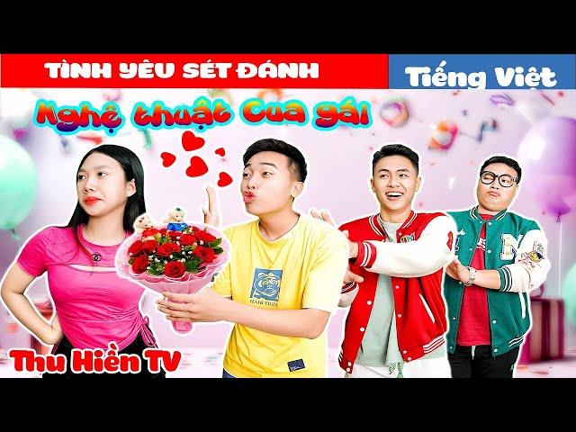 NGHỆ THUẬT CUA GÁI || Tình Yêu Sét Đánh Tổng Hợp Cổ tích Đời thực Hay Nhất #280Thu Hiền TV