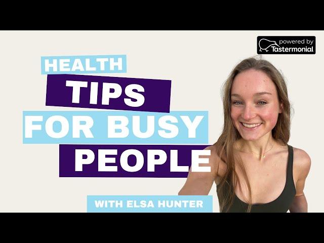 Elsa Hunter Reveals the Secrets to Healthy Eating on a Busy Schedule!