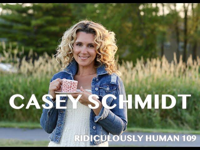 RHP #109. Casey Schmidt, Motivational Speaker, Blogger, Coach of Mom’s and Woman Whisperer