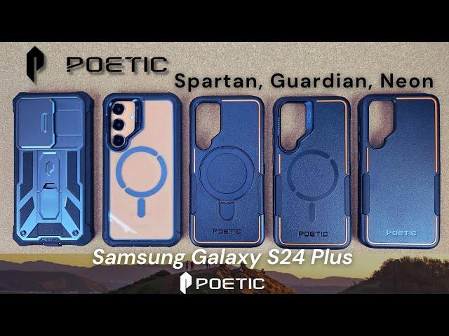 Poetic Case's Samsung Galaxy S24 Plus Lineup (Spartan, Guardian, and Neon) SICERIK TECH