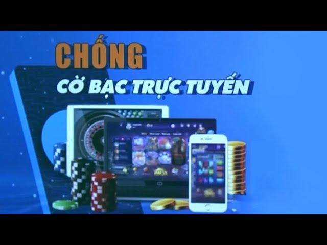 "Đầu não" nằm ở nước ngoài, làm sao để ngăn chặn nạn cờ bạc trực tuyến? | VTV24