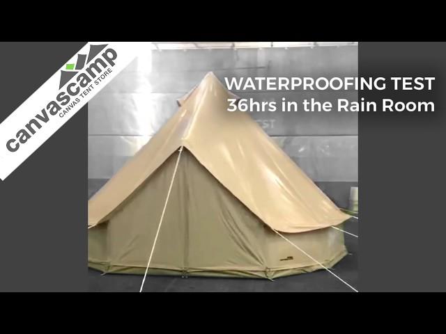 Waterproof Canvas Tents: PROOF from the Rain Room!