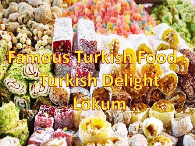 Famous Turkish Food : Turkish Delight / Lokum