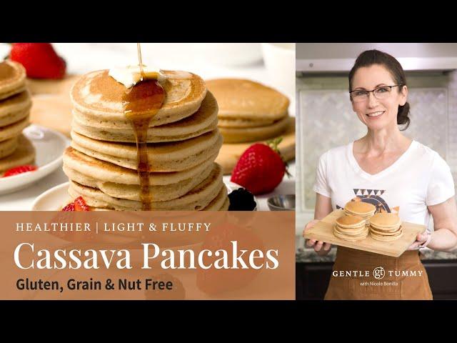 Best-Tasting Fluffy Cassava Flour Pancakes | Gluten Free