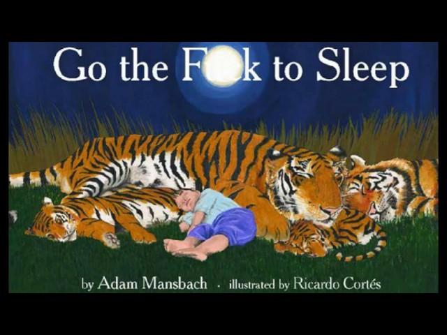 Go the f**k to sleep, read by Samuel L Jackson