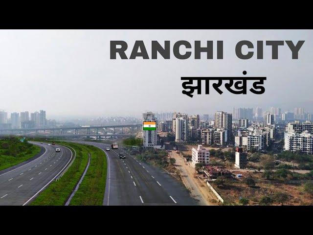 Ranchi city | beautiful capital of Jharkhand | Informative video 2023 