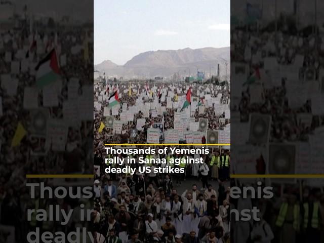 Thousands of Yemenis rally in Sanaa against deadly US strikes | AJ #shorts