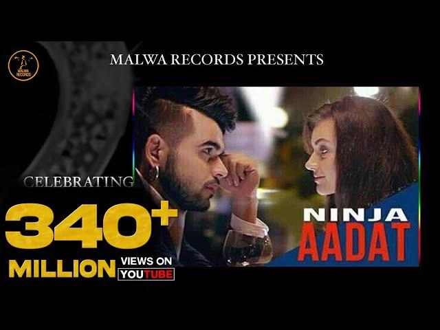 AADAT - NINJA | PARMISH VERMA | MOST ROMANTIC SONGS | MALWA RECORDS