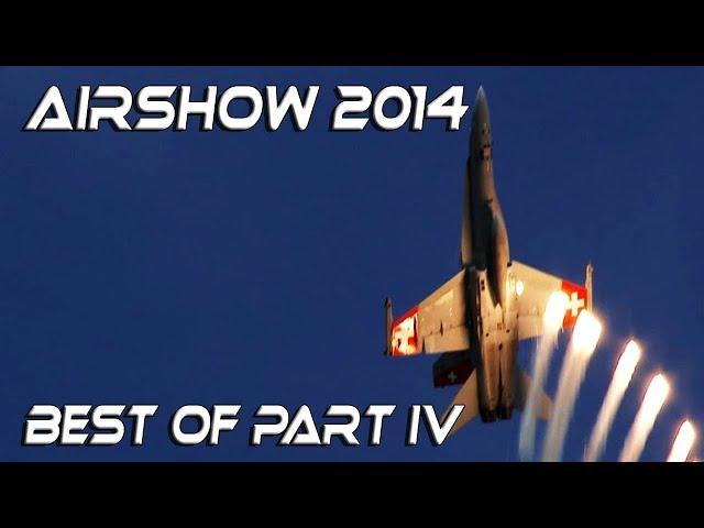 Best of Airshow 2014 Part IV  HD !