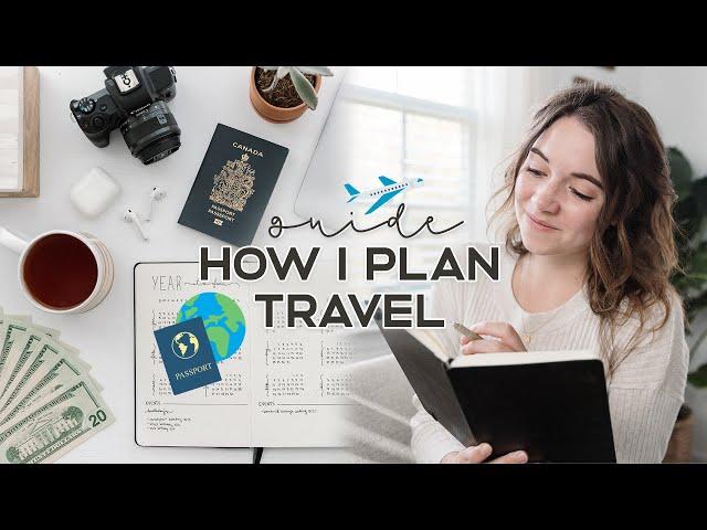 TRAVEL PLAN WITH ME ️ (Booking Flights, Budgeting, Itinerary & More!) | How To Plan A Trip Abroad