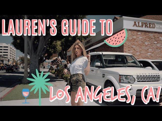 GUIDE TO LOS ANGELES: WEST SIDE SPOTS! | Lauren Elizabeth