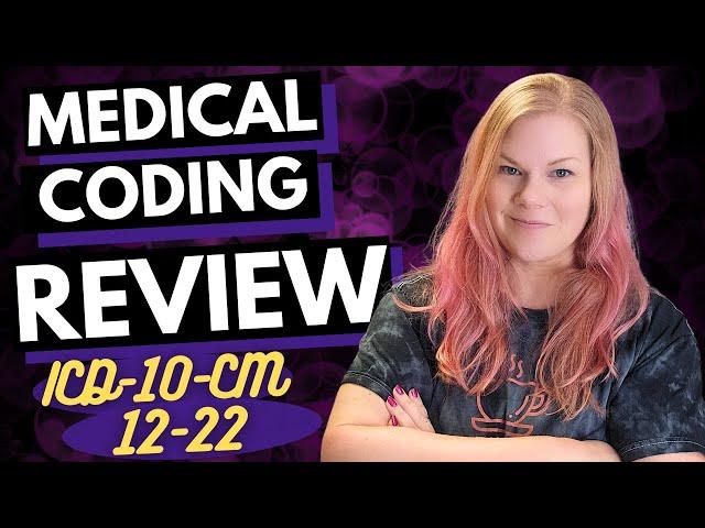 CPC Review - ICD-10-CM Chapters 12-22 Study Refresher and Practice Questions