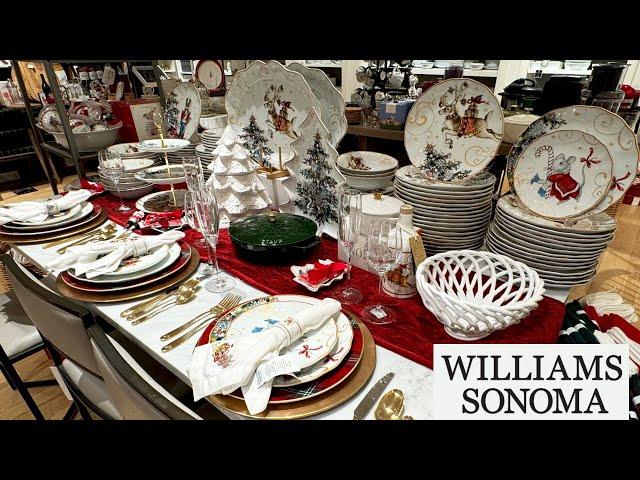 WILLIAMS SONOMA  CHRISTMAS 2024 SHOPPING  EXQUISITE TABLE SERVING & GIFT IDEAS