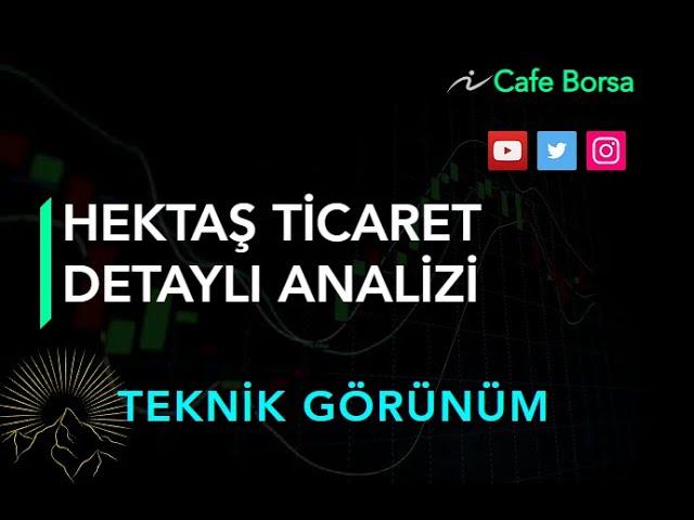 Hektaş Ticaret Hekts Hisse Analizi - Güncel Hekts Teknik Analizi