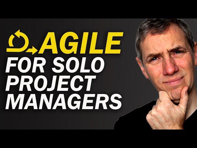 Agile Methods for Solo Project Managers