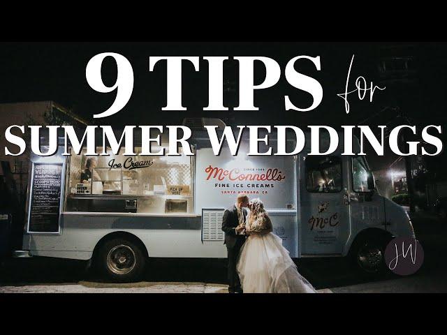 9 Tips for the PERFECT Summer Wedding