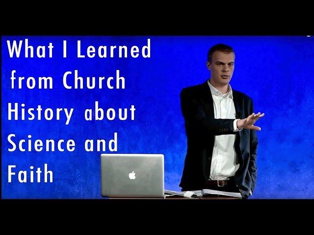 What I Learned from Church History about Science and Faith | Gavin Ortlund