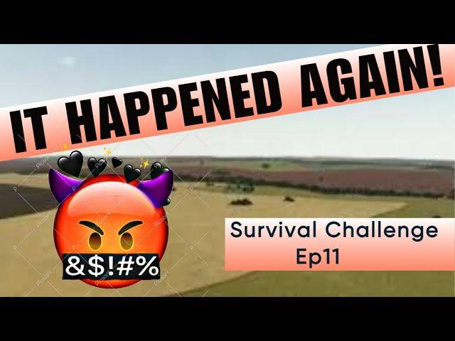 IT HAPPENED AGAIN!!! | Survival Challenge Ep11