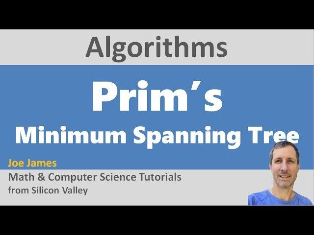 Prims Algorithm for Minimum Spanning Trees