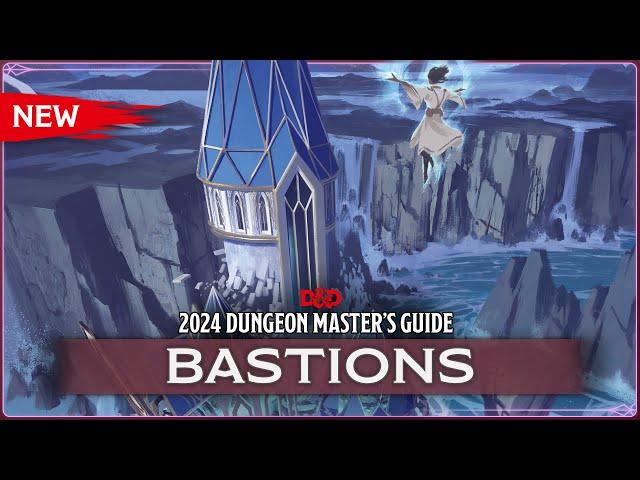 New Bastions | 2024 Dungeon Master's Guide | D&D