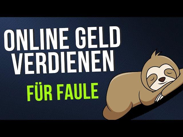 Passiv online Geld verdienen als Anfänger (perfekt für faule) reich werden ohne zu arbeiten?