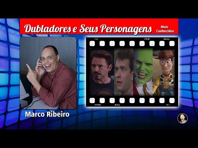 Marco Ribeiro - Dubladores e Seus Personagens