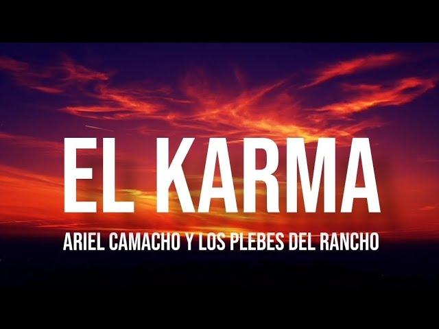 El Karma - Ariel Camacho y Los Plebes Del Rancho (Letra/English Lyrics)