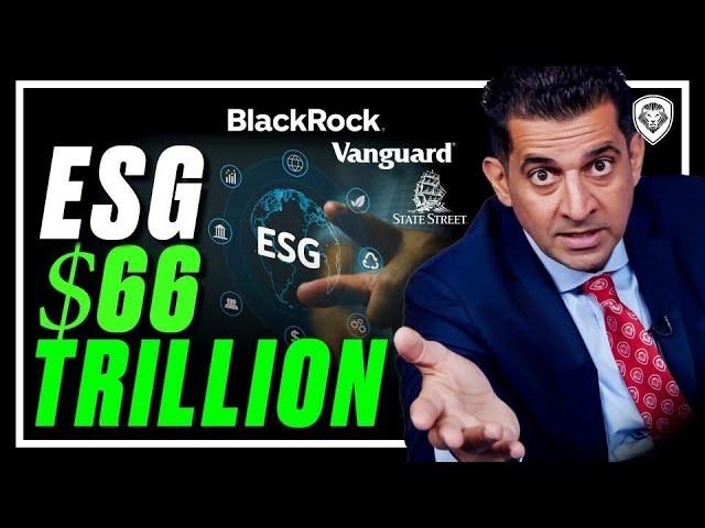 ESG EXPOSED - A $66 Trillion Dollar Weapon Used To Control Corporate America