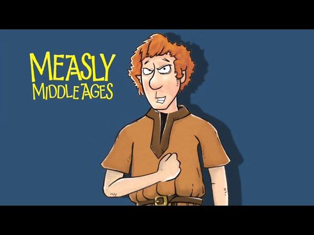 Horrible Histories - The Measly Middle Ages - Terry Deary