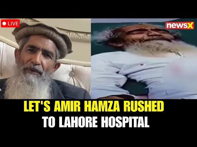 LIVE : Experts Weigh In After LeT Co-Founder Amir Hamza Hospitalized |NewsX