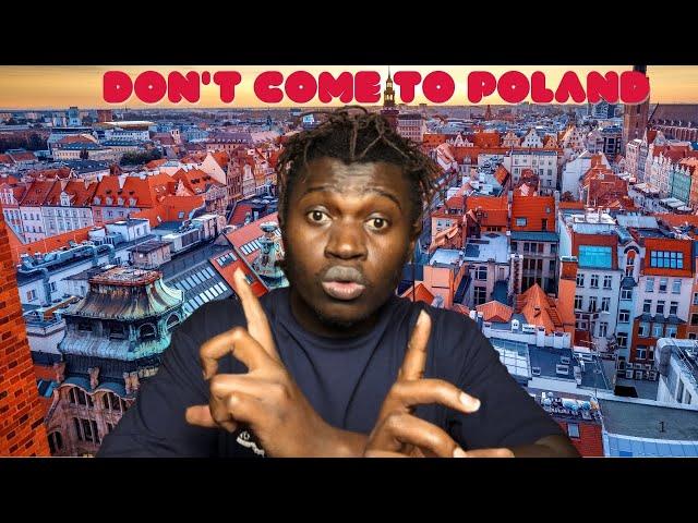 Don’t Come to Poland! Seriously, Don't Even Think About It!