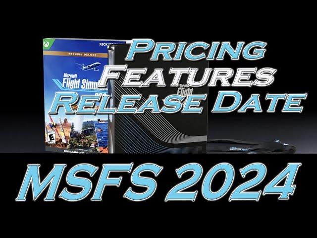 Microsoft Flight Simulator 2024 Pricing Features Release Date