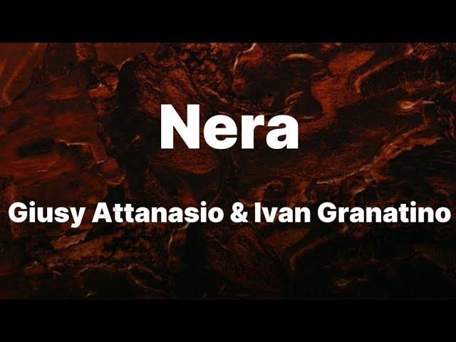 Giusy Attanasio & Ivan Granatino - Nera (Testo/Lyrics)