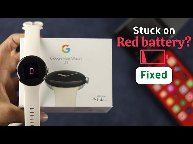 Google Pixel Watch Stuck on Red Battery Screen! Fix 369