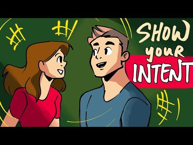 The 3 Secrets To Showing Intent (How To NOT Be a Creep)