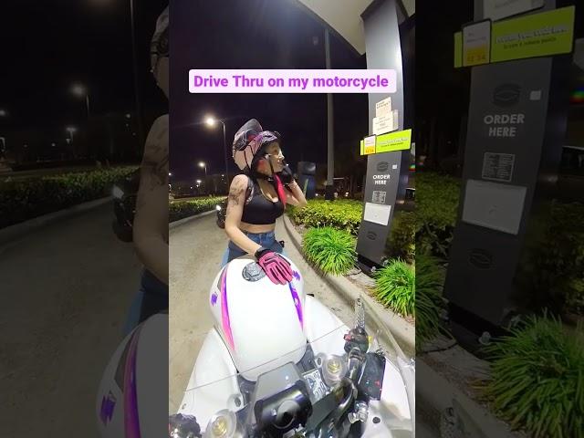 Drive thru on my motorcycle 