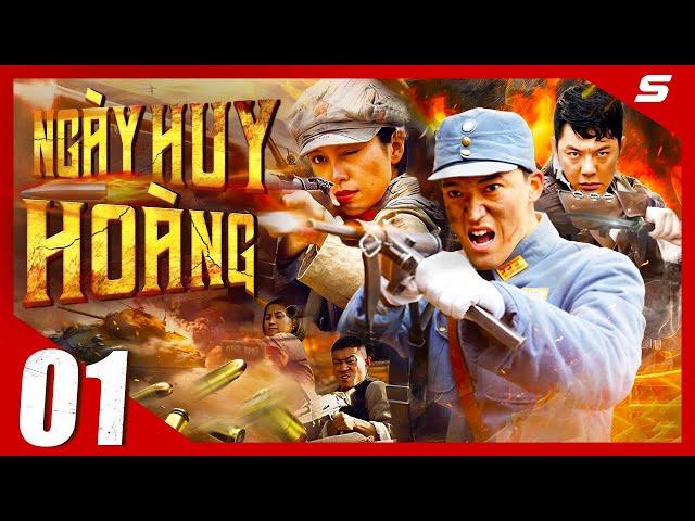 NGÀY HUY HOÀNG - Tập 01 | Tuyển Tập Phim Hành Động Kháng Nhật Siêu Kịch Tính 2024 | Thuyết Minh