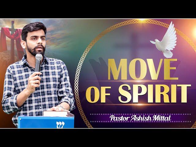 Move Of Spirit || Powerful Prayer || PASTOR ASHISH MITTAL