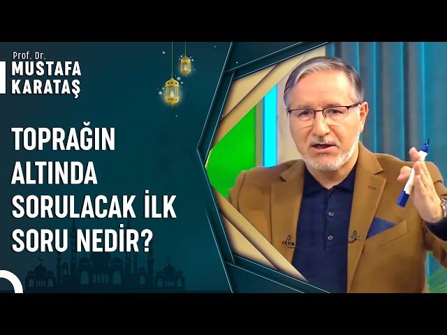 Kabirdeki Sorulara Cevap Veremezsek Ne Olur? | Prof. Dr. Mustafa Karataş ile Muhabbet Kapısı