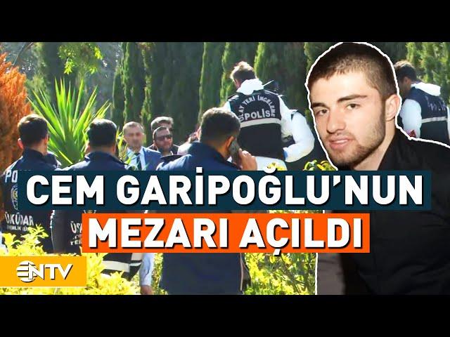 Cem Garipoğlu'nun Mezarı Açıldı | NTV