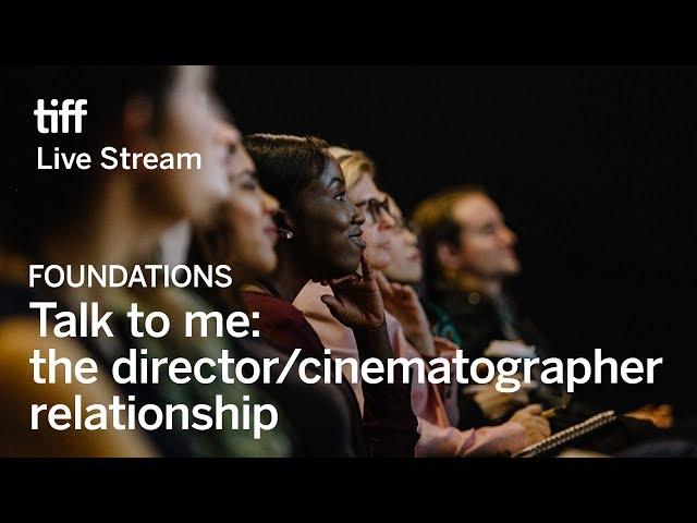 TALK TO ME: THE DIRECTOR/EDITOR RELATIONSHIP Foundations | Festival 2017