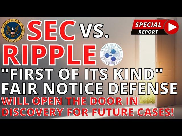 XRP Ripple news today  SEC v Ripple 'Ripple' Effects: Securities Litigation v Crypto & Fair Notice