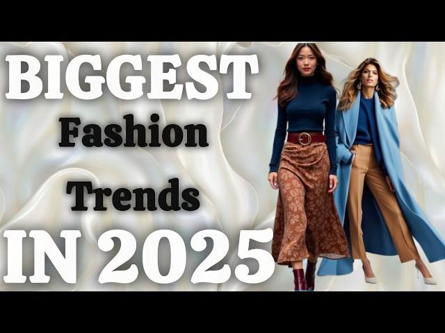 2025's Biggest Fashion Trends You Can't Miss!