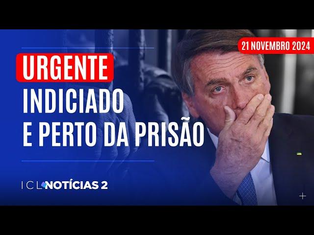 BOLSONARO, BRAGA NETTO E HELENO INDICIADOS  POR TENTATIVA DE GOLPE - ICL NOTÍCIAS 2 AO VIVO