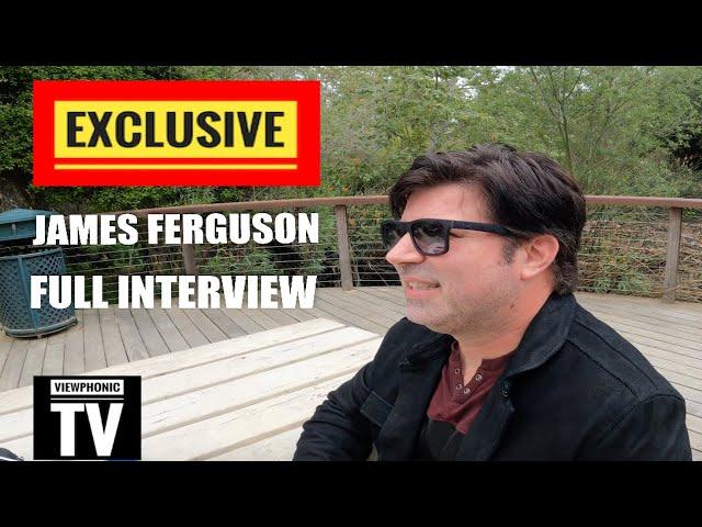 JAMES FERGUSON FULL INTERVIEW VIEWPHONIC TV