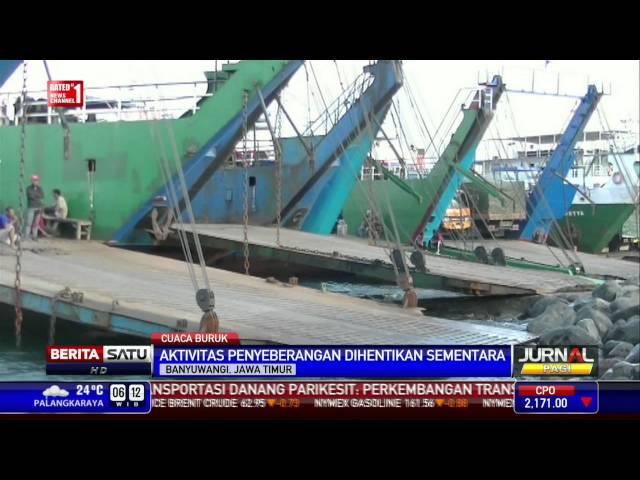 Penyebrangan di Pelabuhan Ketapang Dihentikan Akibat Cuaca Buruk