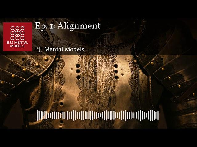 Ep. 1: Alignment